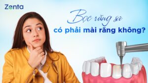 Bọc răng sứ có phải mài răng không